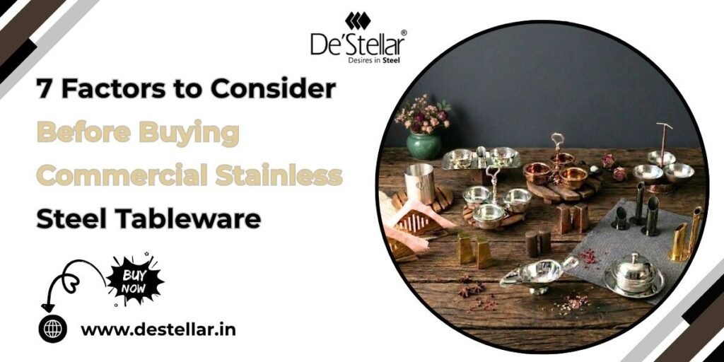 7 Factors to Consider Before Buying Commercial Stainless Steel Tableware